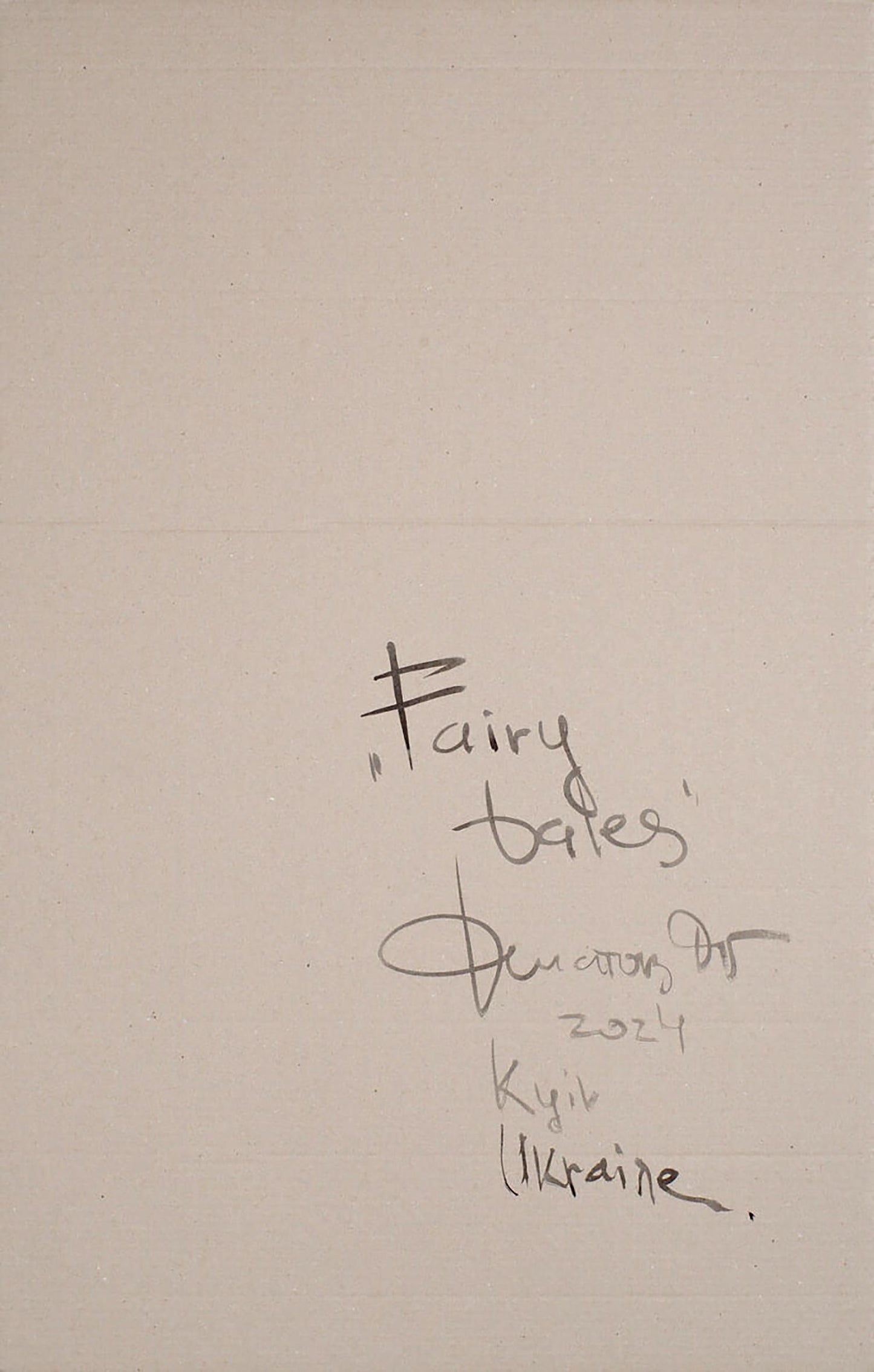 Handwritten Fairy Tales inscription by Dmytro, Kyiv 2014 on off-white paper, Ink painting by Dima Filatov