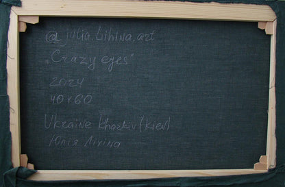 Back of Oil painting Crazy eyes by Yulia Lihina: dark green canvas on light wood frame with white chalk text