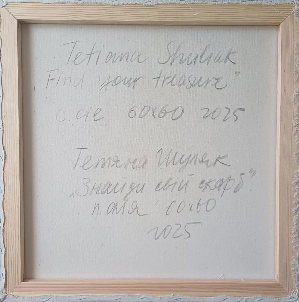 Back of light wooden-framed Oil painting Find your treasure in abstraction by Tatyana Shulyak with gray handwritten text